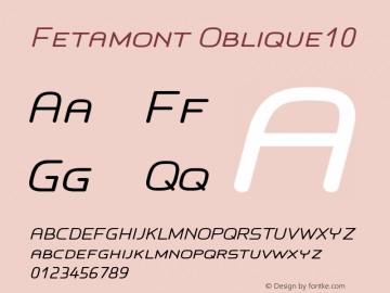 Fetamont Oblique10 Version 1.5 Font Sample