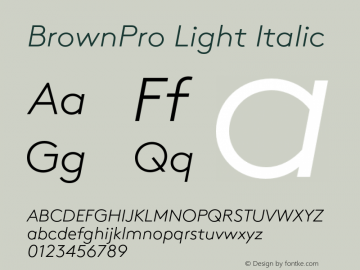 BrownPro Light Italic Version 1.001; build 0010 Font Sample