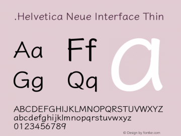 .Helvetica Neue Interface Thin 10.0d35e1 Font Sample