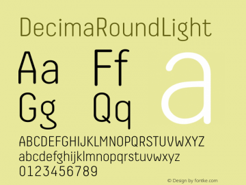 DecimaRoundLight ☞ Version 1.000;com.myfonts.easy.tipografiaramis.decima-round.light.wfkit2.version.4oSh Font Sample