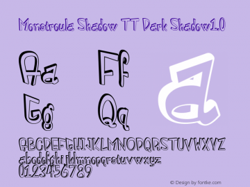 Monstroula Shadow TT Dark Shadow1.0 Macromedia Fontographer 4.1.5 9/19/97 Font Sample