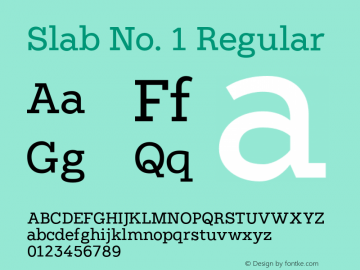 Slab No. 1 Regular Version 1.000;PS 000.100;hotconv 1.0.70;makeotf.lib2.5.58329 Font Sample