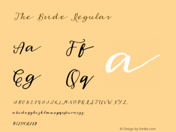 The Bride Regular Version 1.000;PS 001.001;hotconv 1.0.56 Font Sample