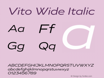 Vito Wide Italic Version 1.001;PS 001.001;hotconv 1.0.70;makeotf.lib2.5.58329 Font Sample
