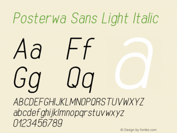 Posterwa Sans Light Italic Version 1.000;PS 001.000;hotconv 1.0.70;makeotf.lib2.5.58329图片样张