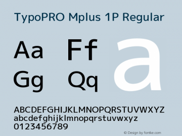 TypoPRO Mplus 1P Regular Version 1.059 Font Sample