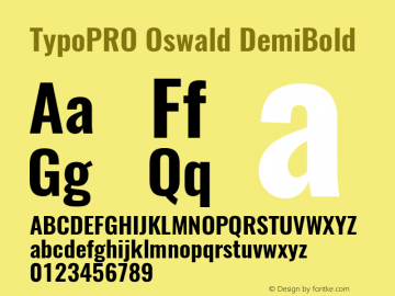 TypoPRO Oswald DemiBold 3.0; ttfautohint (v0.95) -l 8 -r 50 -G 200 -x 0 -w 