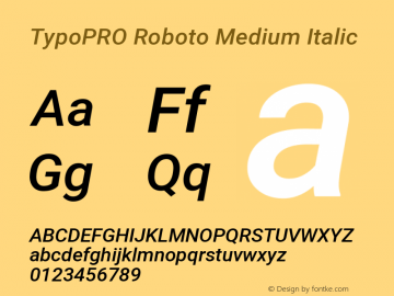 TypoPRO Roboto Medium Italic Version 2.001047; 2015 Font Sample