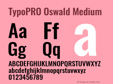 TypoPRO Oswald Medium 3.0; ttfautohint (v0.95) -l 8 -r 50 -G 200 -x 0 -w 