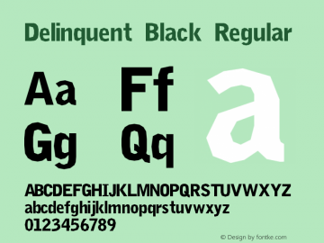 Delinquent Black Regular 1999; 1.1 Font Sample
