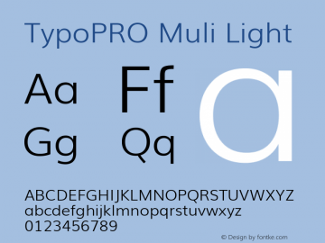 TypoPRO Muli Light Version 2; ttfautohint (v1.00rc1.6-4cba) -l 8 -r 50 -G 200 -x 0 -D latn -f none -w G图片样张