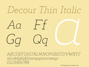 Decour Thin Italic Version 1.000;PS 001.000;hotconv 1.0.70;makeotf.lib2.5.58329 Font Sample