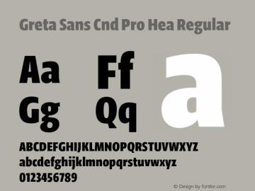 Greta Sans Cnd Pro Hea Regular Version 1.0; 2012 Font Sample