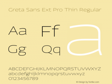 Greta Sans Ext Pro Thin Regular Version 1.0; 2014图片样张