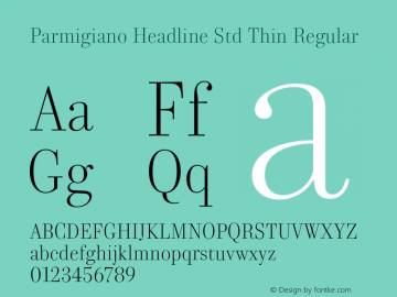 Parmigiano Headline Std Thin Regular Version 1.0; 2014图片样张