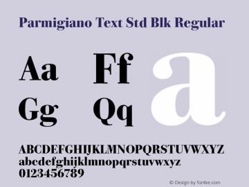 Parmigiano Text Std Blk Regular Version 1.0; 2014图片样张