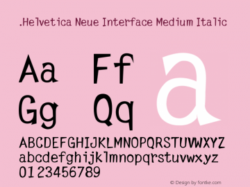 .Helvetica Neue Interface Medium Italic 9.0d61e1图片样张