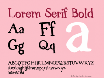 Lorem Serif Bold Version 1.000;PS 001.001;hotconv 1.0.56 Font Sample