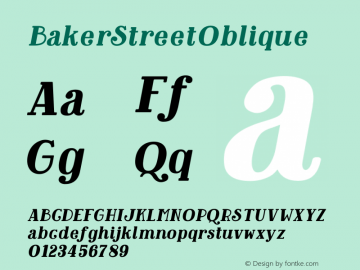 BakerStreetOblique ☞ Version 1.000;com.myfonts.easy.kimmy.baker-street.oblique.wfkit2.version.4pcw Font Sample