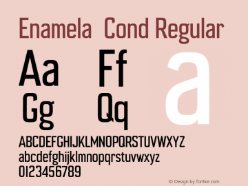 Enamela  Cond Regular Enamela (version 1.1)  by Keith Bates   •   © 2013   www.k-type.com;com.myfonts.easy.k-type.enamela.regular.wfkit2.version.4dPj Font Sample