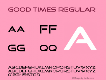 Good Times Regular Macromedia Fontographer 4.1 4/24/98 Font Sample