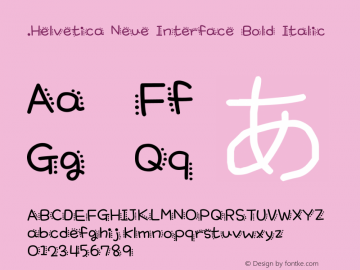 .Helvetica Neue Interface Bold Italic 10.0d35e1 Font Sample
