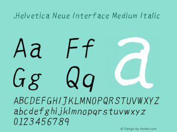 .Helvetica Neue Interface Medium Italic 10.0d35e1 Font Sample