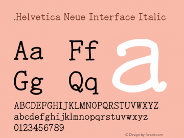 .Helvetica Neue Interface Italic 9.0d61e1 Font Sample
