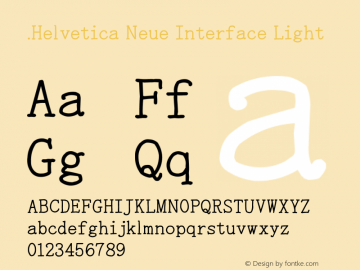 .Helvetica Neue Interface Light 9.0d56e1图片样张