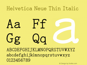 Helvetica Neue Thin Italic 9.0d56e1 Font Sample