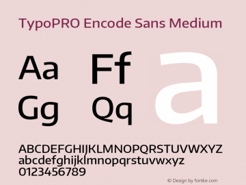 TypoPRO Encode Sans Medium Version 1.000; ttfautohint (v1.00) -l 8 -r 50 -G 200 -x 14 -D latn -f none -w G Font Sample