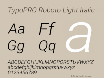 TypoPRO Roboto Light Italic Version 2.001047; 2015 Font Sample