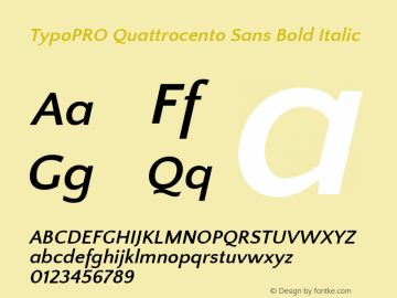 TypoPRO Quattrocento Sans Bold Italic Version 2.000 Font Sample