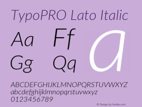 TypoPRO Lato Italic Version 2.010; 2014-09-01; http://www.latofonts.com/ Font Sample