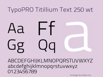 TypoPRO Titillium Text 250 wt Version 25.000 Font Sample