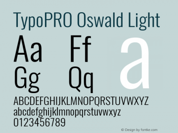 TypoPRO Oswald Light 3.0; ttfautohint (v0.95) -l 8 -r 50 -G 200 -x 0 -w 