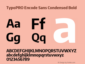 TypoPRO Encode Sans Condensed Bold Version 1.000; ttfautohint (v1.00) -l 8 -r 50 -G 200 -x 14 -D latn -f none -w G Font Sample