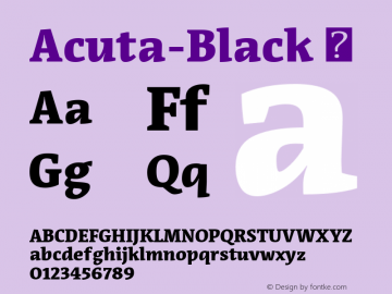 Acuta-Black ☞ Version 1.000;com.myfonts.anatoletype.acuta-medium.black.wfkit2.3ufy图片样张