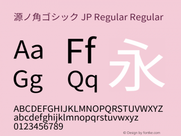 源ノ角ゴシック JP Regular Regular Version 1.004;PS 1.004;hotconv 1.0.82;makeotf.lib2.5.63406 Font Sample