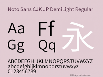 Noto Sans CJK JP DemiLight Regular Version 1.004;PS 1.004;hotconv 1.0.82;makeotf.lib2.5.63406图片样张