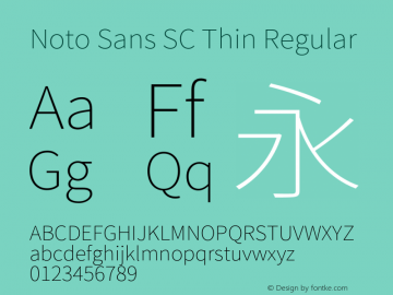 Noto Sans SC Thin Regular Version 1.004;PS 1.004;hotconv 1.0.82;makeotf.lib2.5.63406图片样张