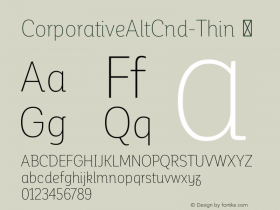 CorporativeAltCnd-Thin ☞ Version 1.000;PS 001.000;hotconv 1.0.70;makeotf.lib2.5.58329;com.myfonts.easy.latinotype.corporative.alt-condensed-thin.wfkit2.version.4px8图片样张