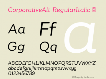 CorporativeAlt-RegularItalic ☞ Version 1.000;PS 001.000;hotconv 1.0.70;makeotf.lib2.5.58329;com.myfonts.easy.latinotype.corporative.alt-regular-italic.wfkit2.version.4pxg图片样张