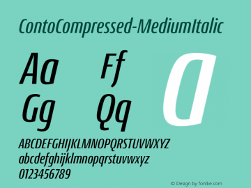 ContoCompressed-MediumItalic ☞ Version 1.000;PS 1.0;hotconv 1.0.72;makeotf.lib2.5.5900 DEVELOPMENT;com.myfonts.easy.nils-types.conto-compressed.medium-italic.wfkit2.version.4pCj图片样张