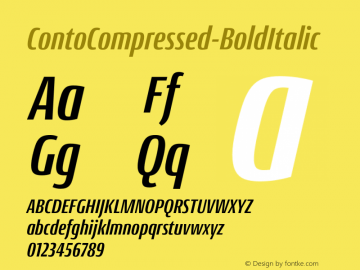 ContoCompressed-BoldItalic ☞ Version 1.000;PS 1.0;hotconv 1.0.72;makeotf.lib2.5.5900 DEVELOPMENT;com.myfonts.easy.nils-types.conto-compressed.bold-italic.wfkit2.version.4pCs图片样张