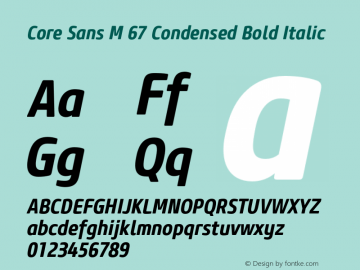 Core Sans M 67 Condensed Bold Italic Version 1.000;PS 001.001;hotconv 1.0.56图片样张