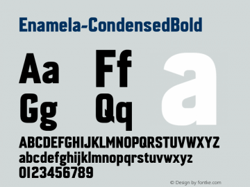 Enamela-CondensedBold ☞ Enamela (version 1.1)  by Keith Bates   •   © 2013   www.k-type.com;com.myfonts.easy.k-type.enamela.bold.wfkit2.version.4dPq Font Sample