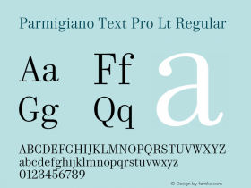 Parmigiano Text Pro Lt Regular Version 1.0; 2014图片样张
