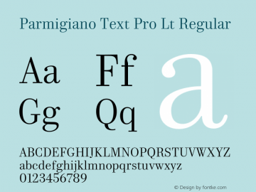 Parmigiano Text Pro Lt Regular Version 1.0; 2014 Font Sample