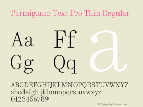 Parmigiano Text Pro Thin Regular Version 1.0; 2014图片样张